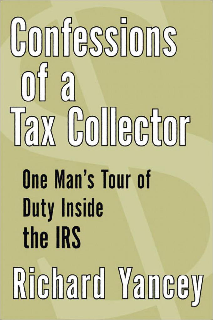 Produktbild: Confessions of a Tax Collector | Richard Yancey