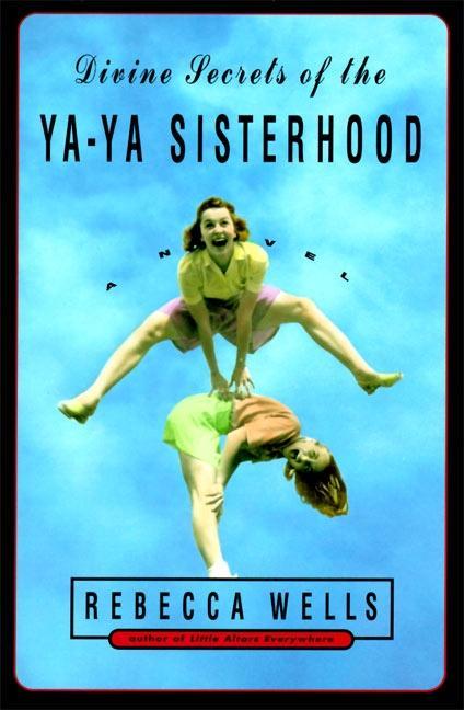 Produktbild: Divine Secrets of the Ya-Ya Sisterhood | Rebecca Wells