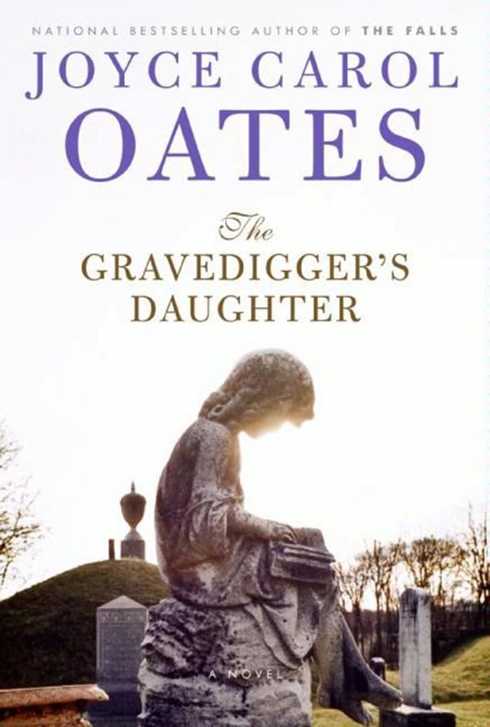 Produktbild: The Gravedigger's Daughter | Joyce Carol Oates