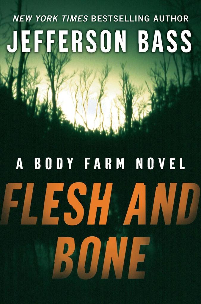 Produktbild: Flesh and Bone | Jefferson Bass