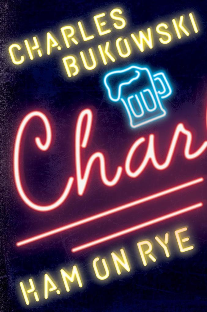 Produktbild: Ham On Rye | Charles Bukowski