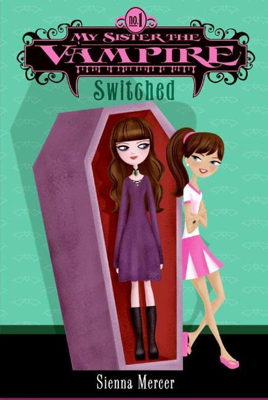 Produktbild: My Sister the Vampire #1: Switched | Sienna Mercer