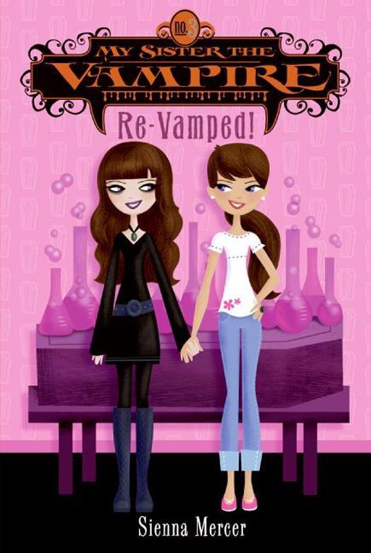 Produktbild: My Sister the Vampire #3: Re-Vamped! | Sienna Mercer