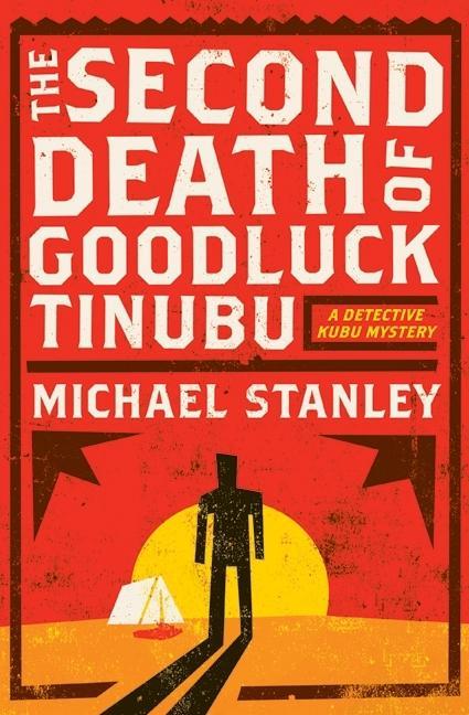 Produktbild: The Second Death of Goodluck Tinubu | Michael Stanley