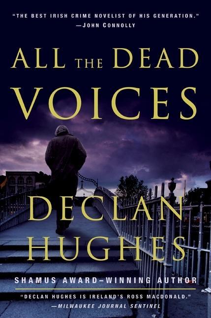 Produktbild: All the Dead Voices | Declan Hughes