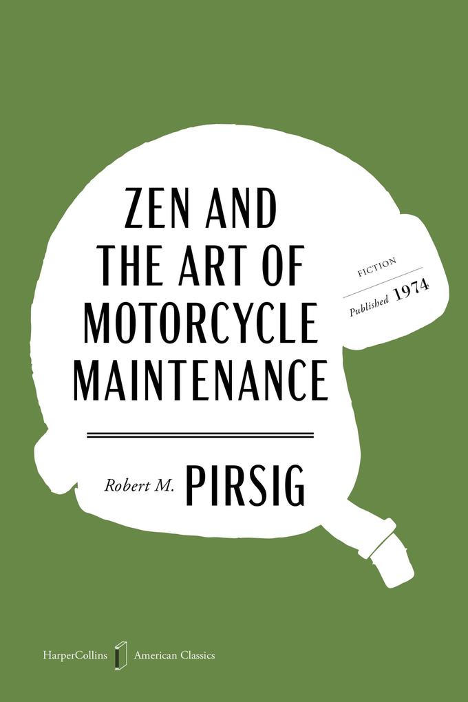 Produktbild: Zen and the Art of Motorcycle Maintenance | Robert M. Pirsig