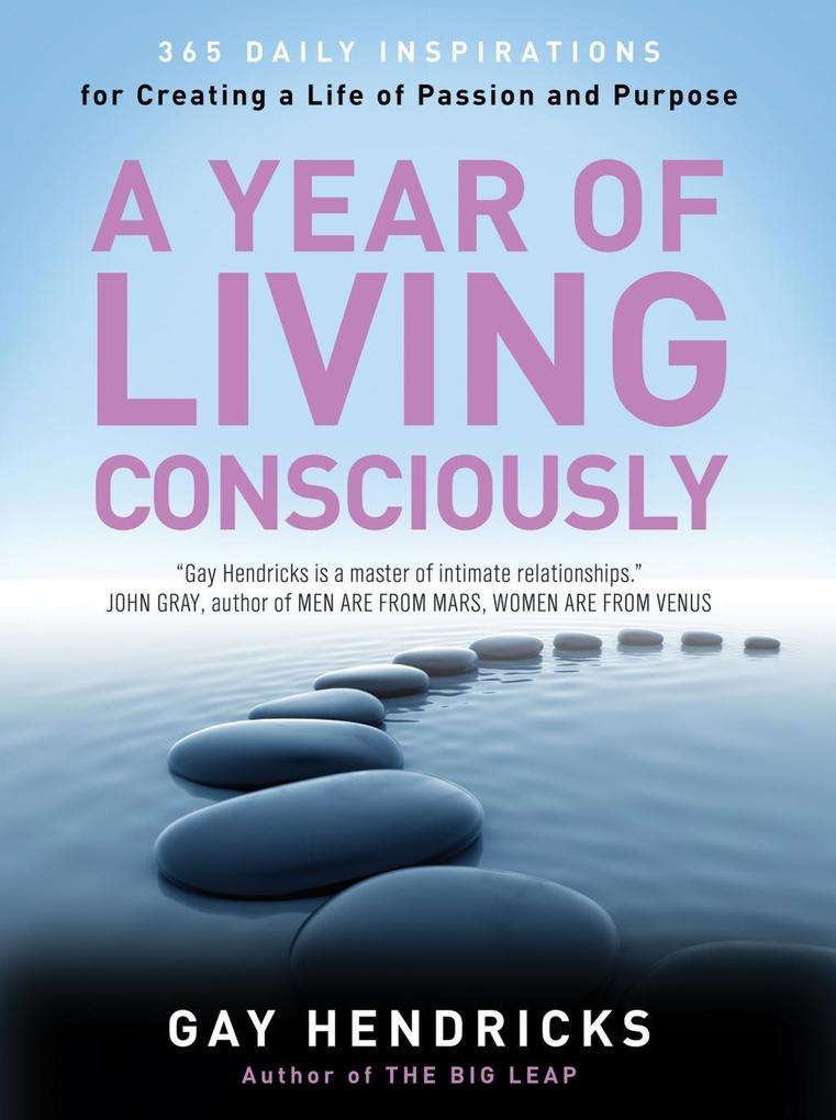 Produktbild: A Year of Living Consciously | Gay Hendricks