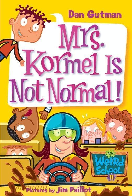 Produktbild: My Weird School #11: Mrs. Kormel Is Not Normal! | Dan Gutman