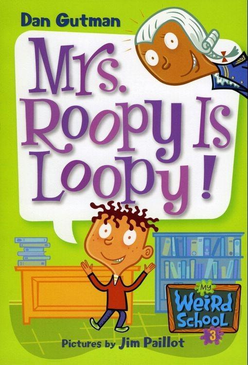 Produktbild: My Weird School #3: Mrs. Roopy Is Loopy! | Dan Gutman