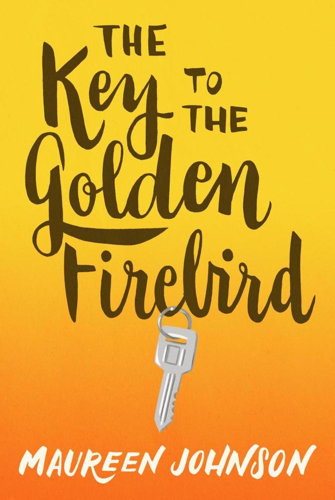 Produktbild: The Key to the Golden Firebird | Maureen Johnson