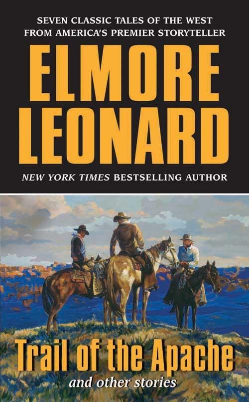 Produktbild: Trail of the Apache and Other Stories | Elmore Leonard