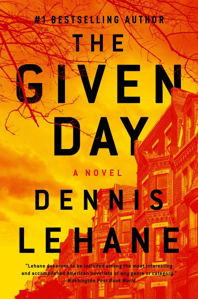 Produktbild: The Given Day | Dennis Lehane