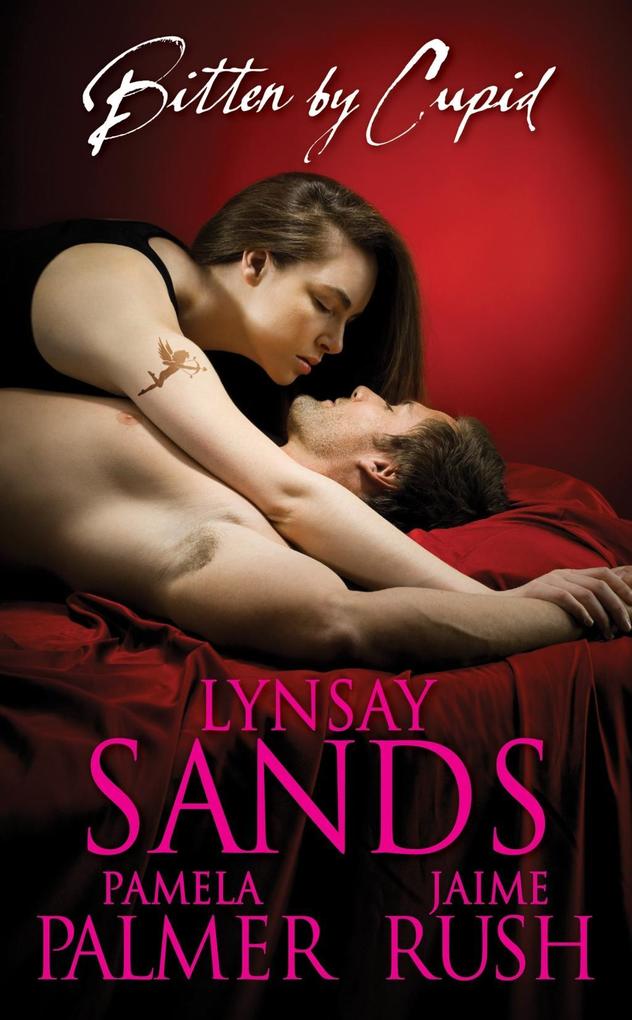 Produktbild: Bitten By Cupid | Lynsay Sands, Jaime Rush, Pamela Palmer