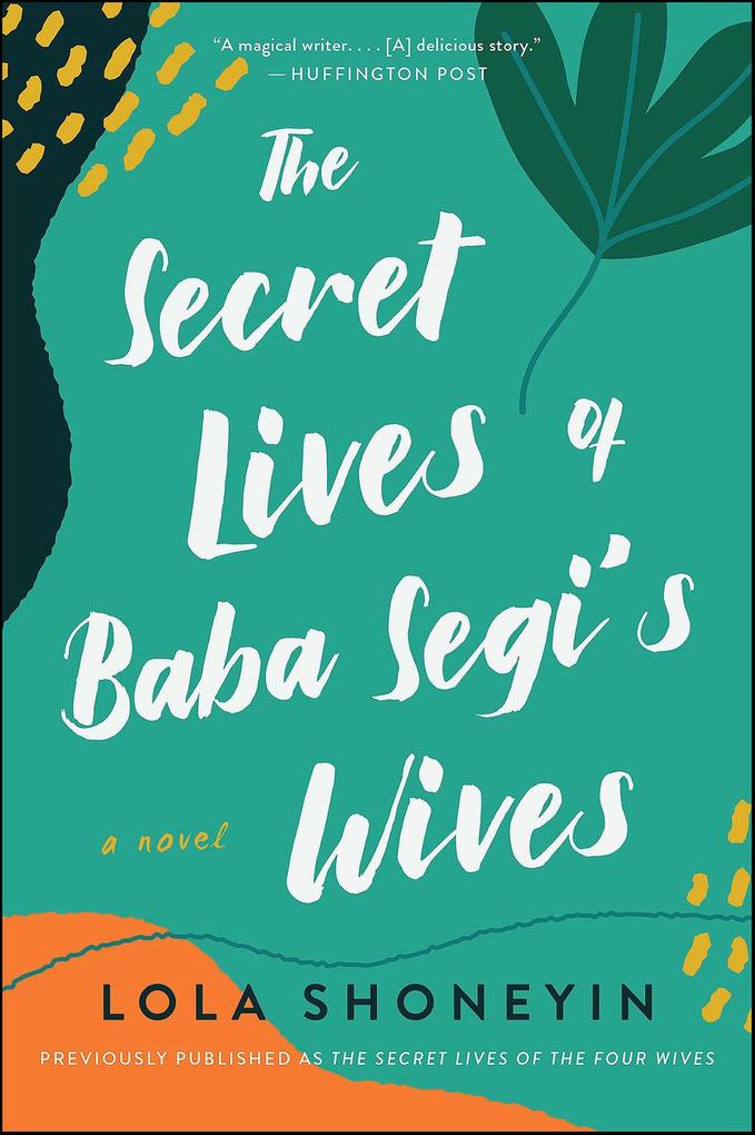 Produktbild: The Secret Lives of Baba Segi's Wives | Lola Shoneyin
