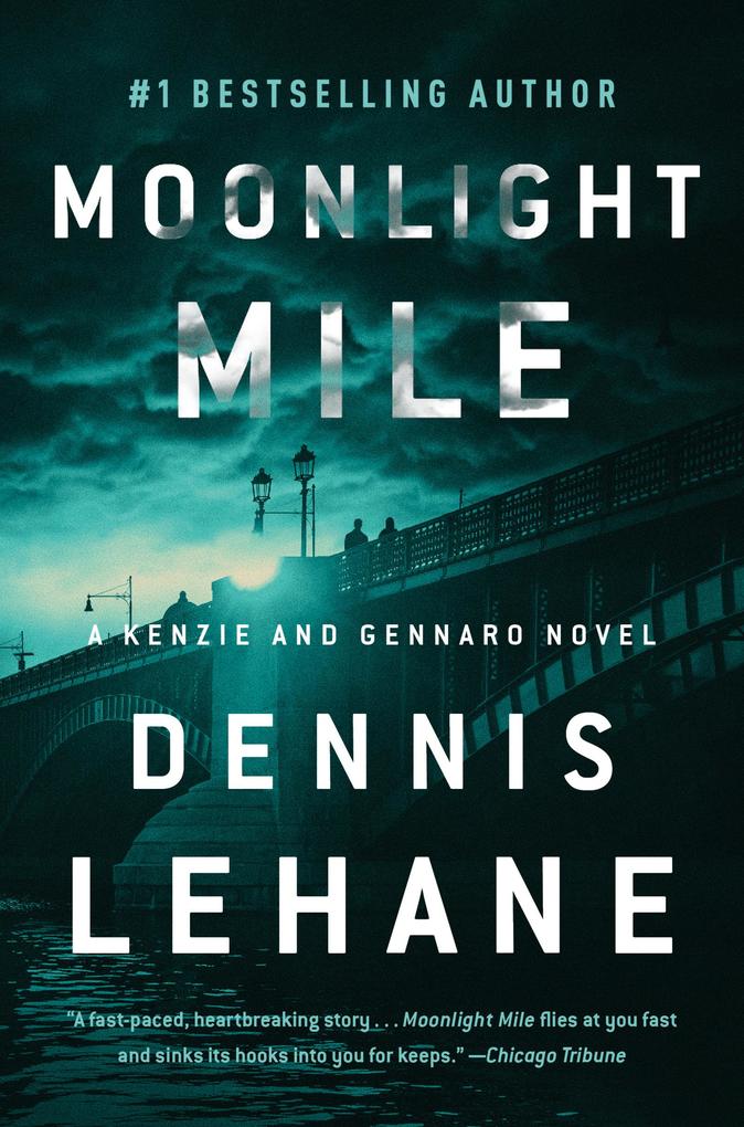 Produktbild: Moonlight Mile | Dennis Lehane