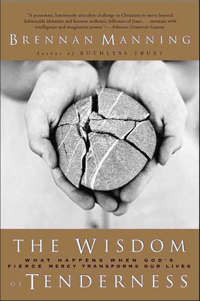 Produktbild: The Wisdom of Tenderness | Brennan Manning
