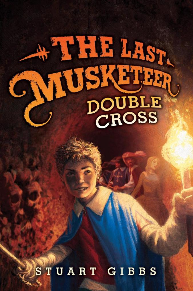 Produktbild: The Last Musketeer #3: Double Cross | Stuart Gibbs