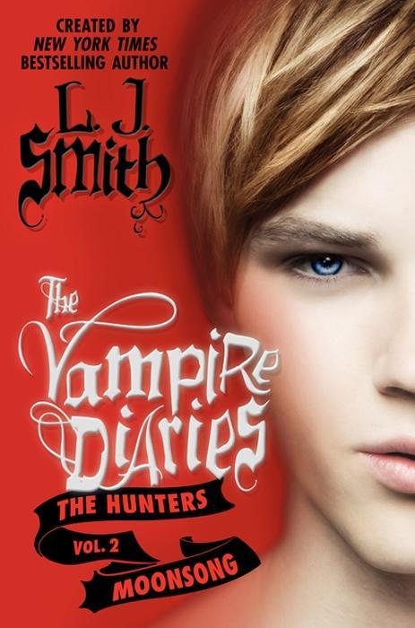 Produktbild: The Vampire Diaries: The Hunters: Moonsong | L. J. Smith