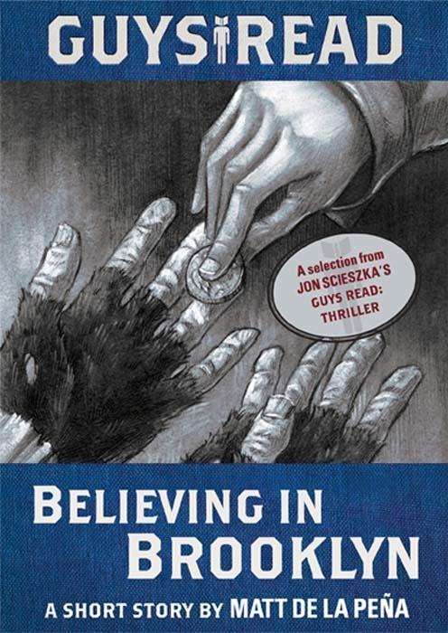 Produktbild: Guys Read: Believing in Brooklyn | Matt De La Pena