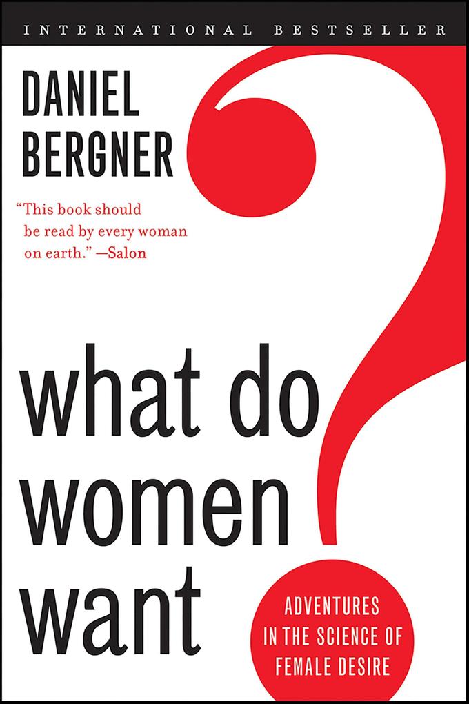 Produktbild: What Do Women Want? | Daniel Bergner