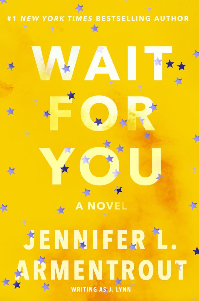 Produktbild: Wait for You | J. Lynn, Jennifer L. Armentrout