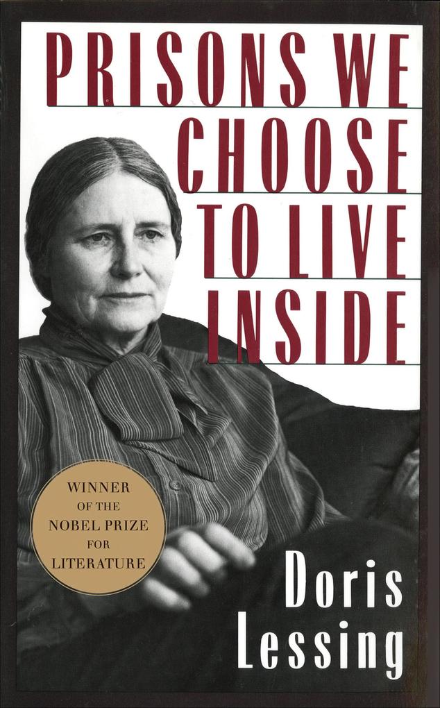 Produktbild: Prisons We Choose to Live Inside | Doris Lessing