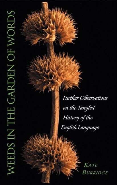 Produktbild: Weeds in the Garden of Words | Kate Burridge