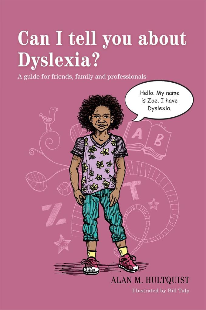 Produktbild: Can I tell you about Dyslexia? | Alan M. Hultquist