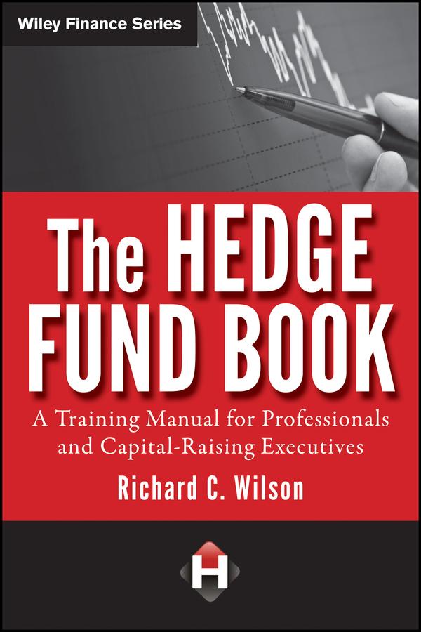 Produktbild: The Hedge Fund Book | Richard C. Wilson