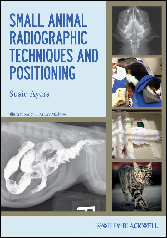 Produktbild: Small Animal Radiographic Techniques and Positioning | Susie Ayers