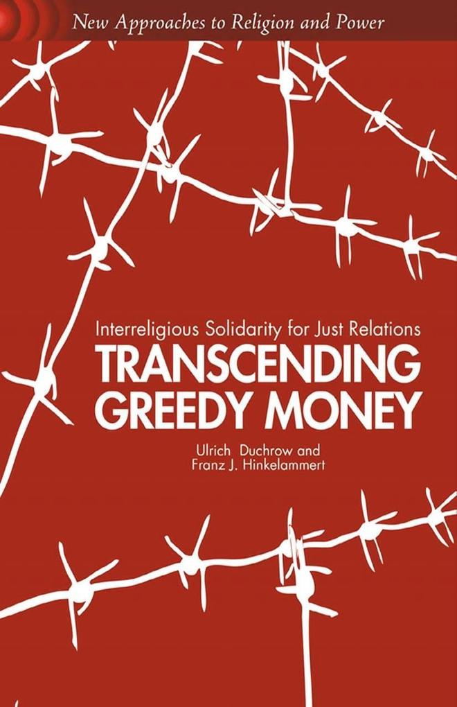 Produktbild: Transcending Greedy Money | U. Duchrow, F. Hinkelammert
