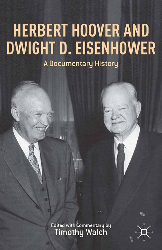 Produktbild: Herbert Hoover and Dwight D. Eisenhower | T. Walch