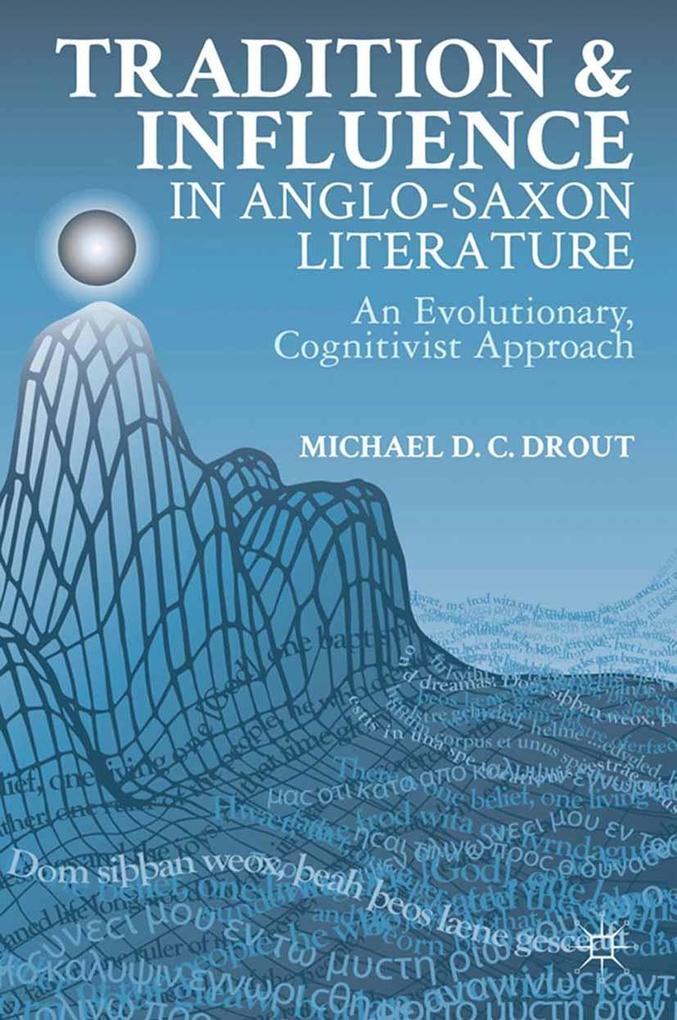 Produktbild: Tradition and Influence in Anglo-Saxon Literature | M. Drout