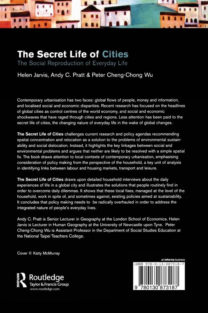 Weitere Ansicht: The Secret Life of Cities | Helen Jarvis, Andy C. Pratt, Peter Cheng-Chong Wu