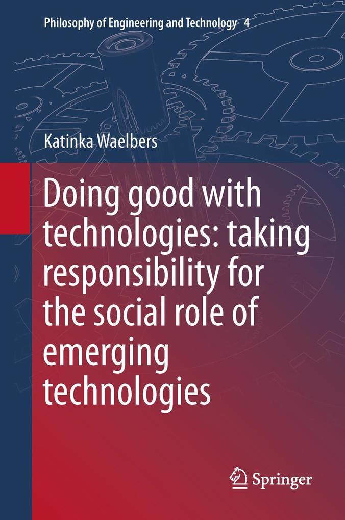 Produktbild: Doing Good with Technologies: | Katinka Waelbers