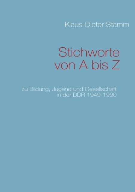 Produktbild: Stichworte von A bis Z | Klaus-Dieter Stamm