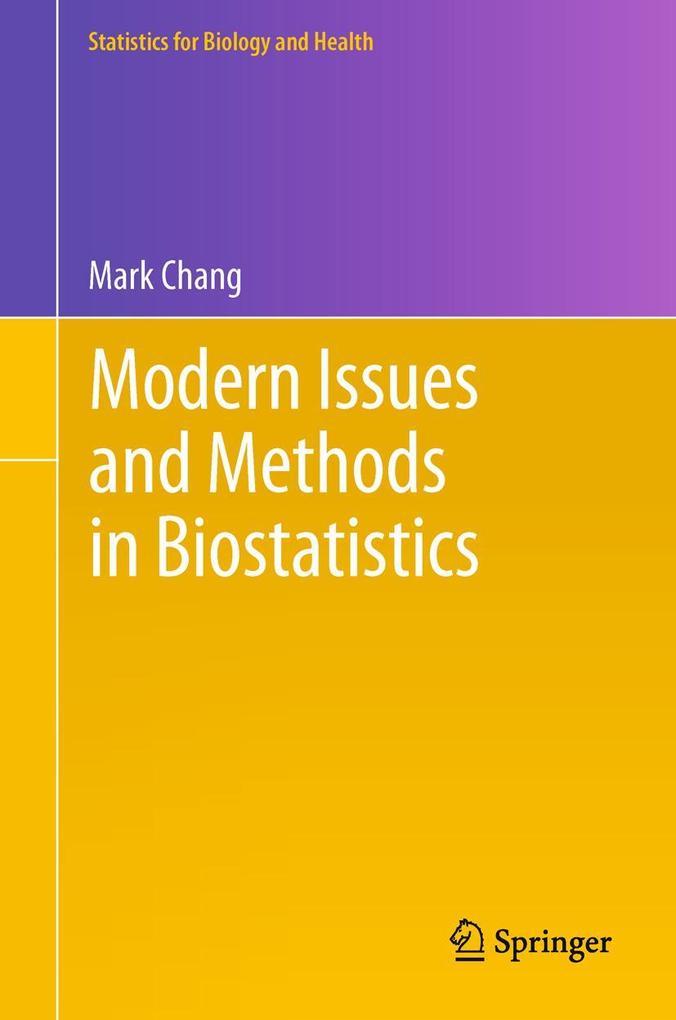 Produktbild: Modern Issues and Methods in Biostatistics | Mark Chang