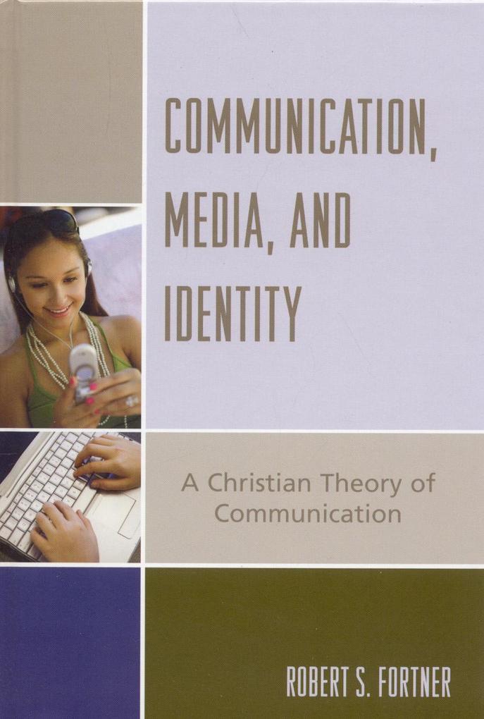Produktbild: Communication, Media, and Identity | Robert S. Fortner