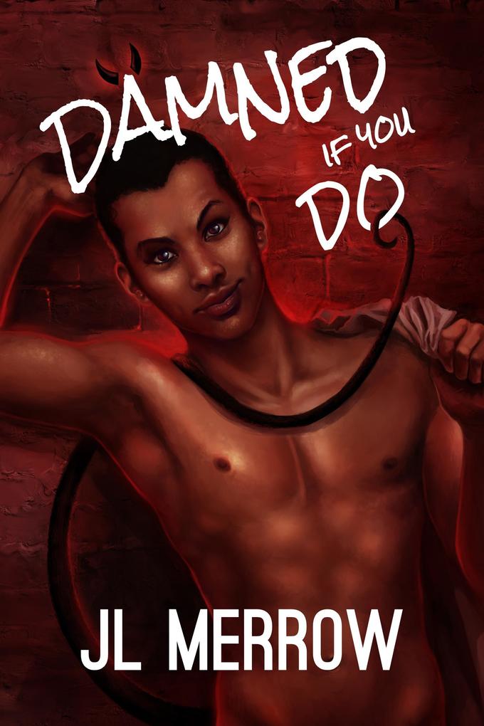 Produktbild: Damned If You Do | JL Merrow