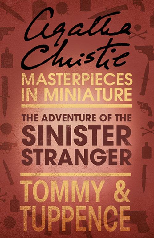 The Adventure of the Sinister Stranger: An Agatha Christie Short Story als eBook epub