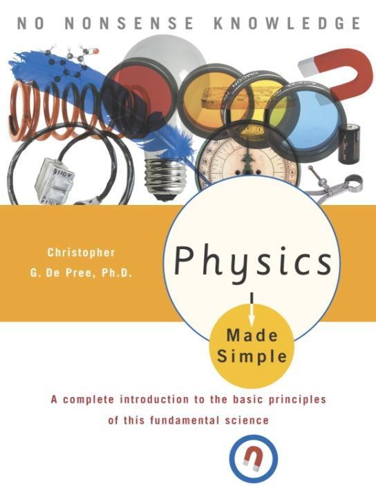 Produktbild: Physics Made Simple | Christopher G. De Pree