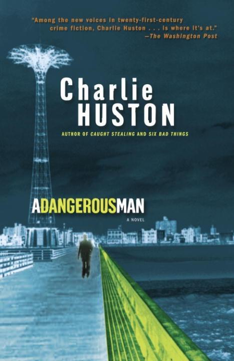 Produktbild: A Dangerous Man | Charlie Huston