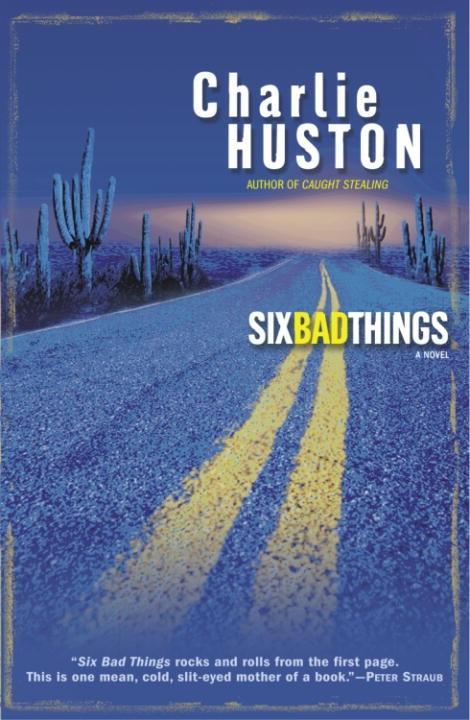 Produktbild: Six Bad Things | Charlie Huston