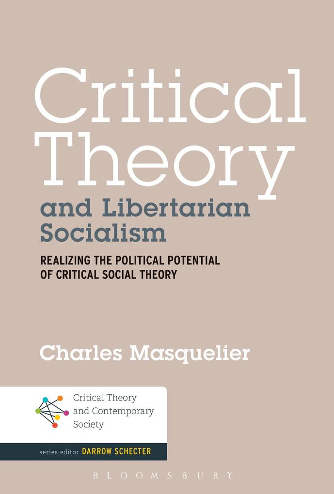 Produktbild: Critical Theory and Libertarian Socialism | Charles Masquelier