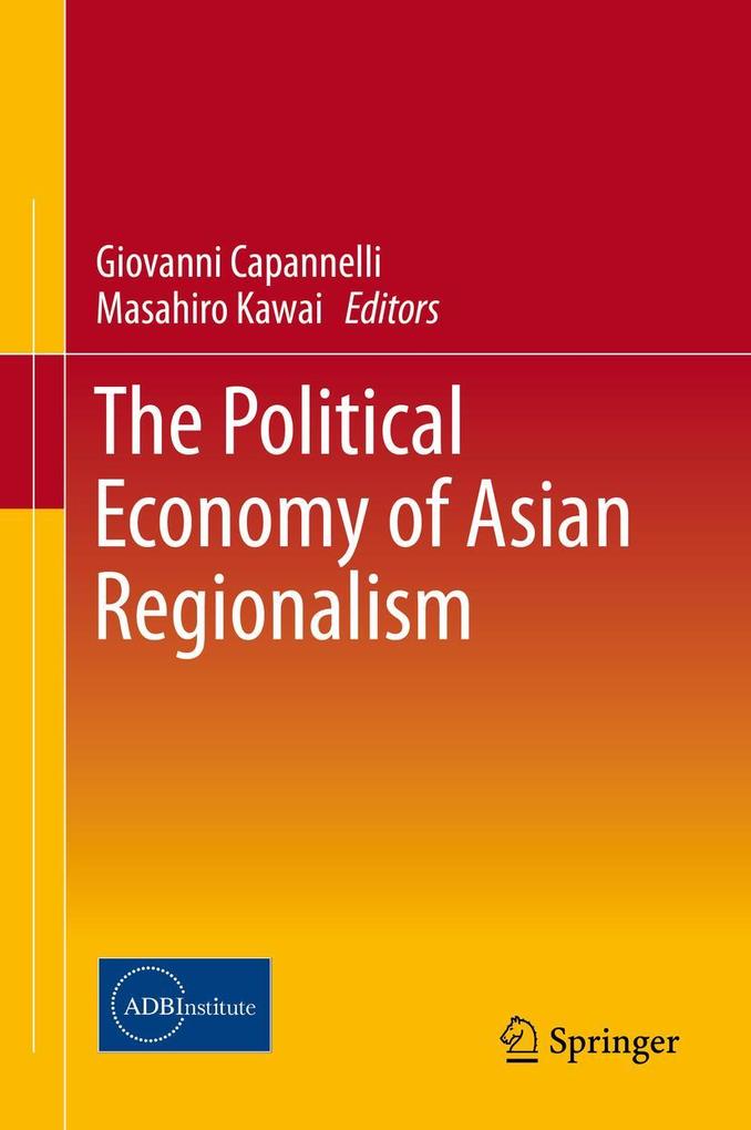 Produktbild: The Political Economy of Asian Regionalism