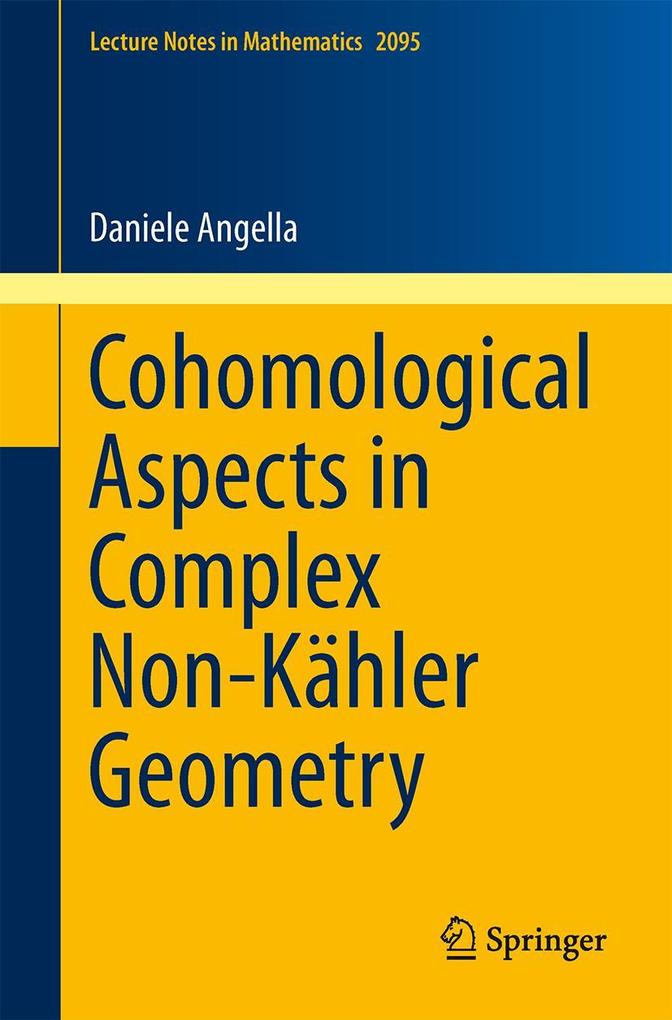 Produktbild: Cohomological Aspects in Complex Non-Kähler Geometry | Daniele Angella