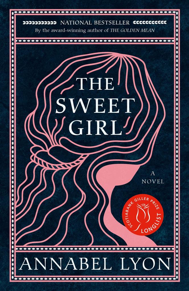 Produktbild: The Sweet Girl | Annabel Lyon