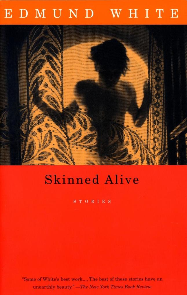 Produktbild: Skinned Alive | Edmund White