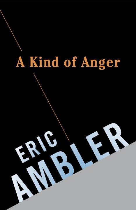 Produktbild: A Kind of Anger | Eric Ambler