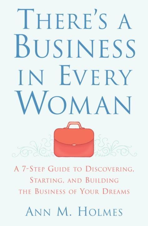 Produktbild: There's a Business in Every Woman | Ann Holmes